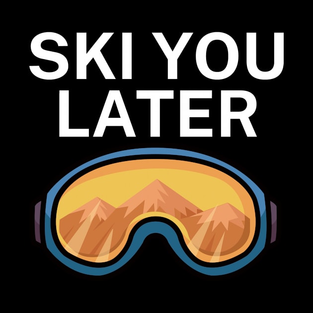 Ski you later by maxcode