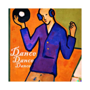 Dance Dance Dance T-Shirt