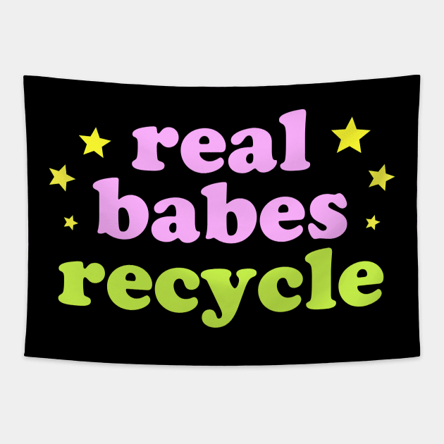 Real babes recycle Tapestry by kassiopeiia