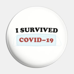 I SURVIVED COVID-19 Pin