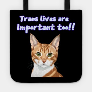 Crookie says... Trans Lives Are Important Too! White Tote