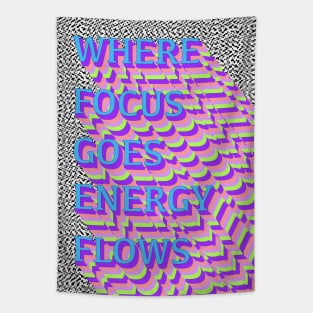 Where focus goes Tapestry