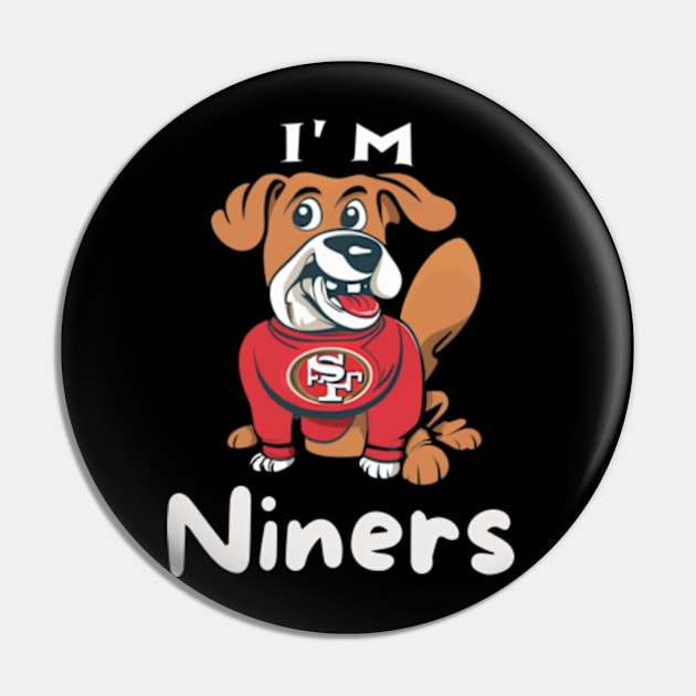 Im niners funny cute  dog 49 ers football victor design Pin by Nasromaystro