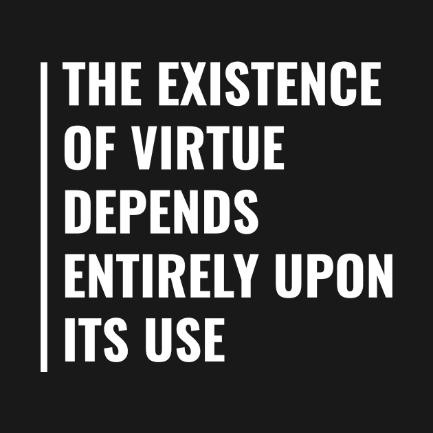 Existence Depends Upon Its Use. Existence Quote by kamodan