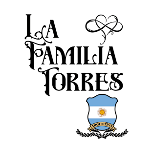 La Familia Torres - Argentina Flag T-Shirt