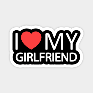 I Love My Girlfriend  I Heart My GF Magnet