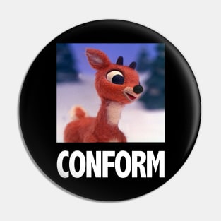 Rudolf the Conformist Reindeer Pin