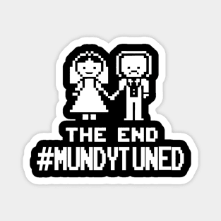#MundyTuned - The End Magnet