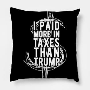 I Paid More Taxes Than Trump president 2020 Pillow