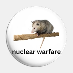 nuclear warfare possum Pin