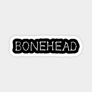 Bonehead Magnet