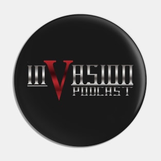 Invasion Podcast Logo Pin