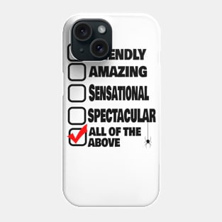 All of the Above Spider superhero shirt Phone Case