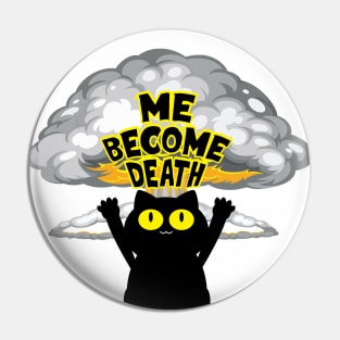 Me Become Death Pin