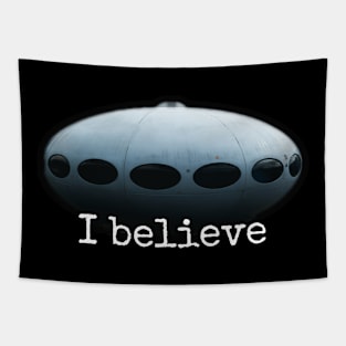 I believe alien ufo Tapestry