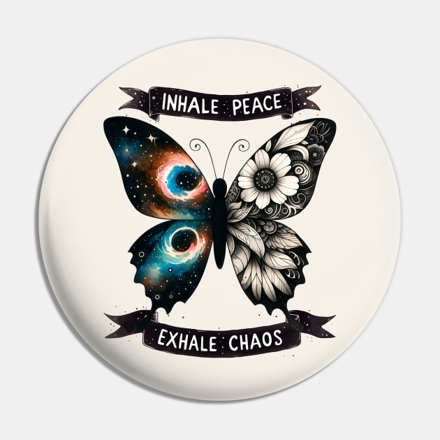 Inhale Peace Exhale Chaos Butterfly Pin by Nessanya