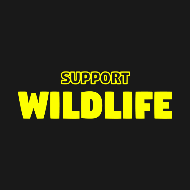 Support Wildlife by Z And Z