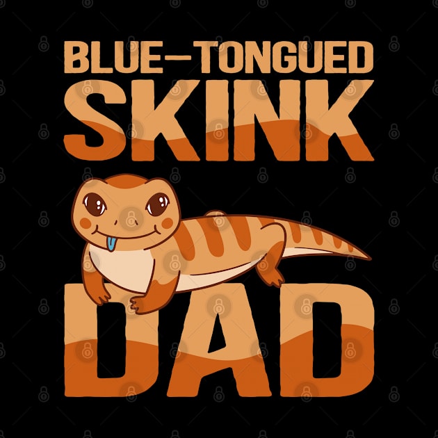 Blue Tongued Skink Dad Lizard Owner by Streetwear KKS