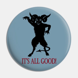 It's all Good! Pin