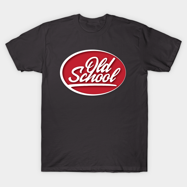 Old School logo - Old School - T-Shirt | TeePublic