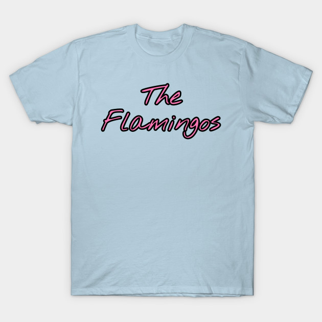 Discover The Flamingos - Flamingos - T-Shirt