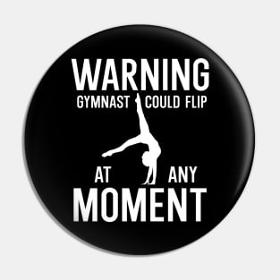 Warning Gymnast Could Flip At Any Moment Pin