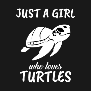 Just A Girl Who Loves Turtles T-Shirt