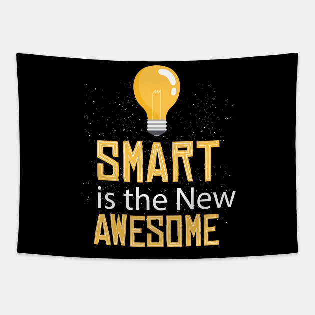 Smart is the new Awesome Tapestry by EarlAdrian