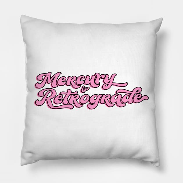 Mercury is Retrograde Pink Astrology Aesthetic Pillow by Asilynn