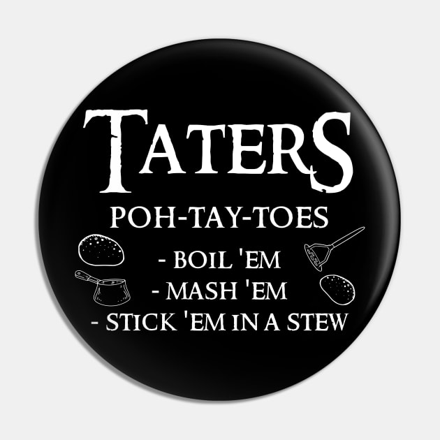 Taters Potatoes  Print Pin by DungeonDesigns