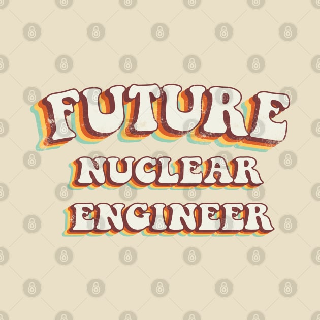 Future Nuclear Engineer - Groovy Retro 70s Style by LuneFolk