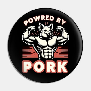 Powered by Pork - Pig Funny Pin