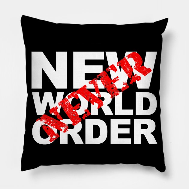 NWO... NEVER Pillow by StephenBibbArt