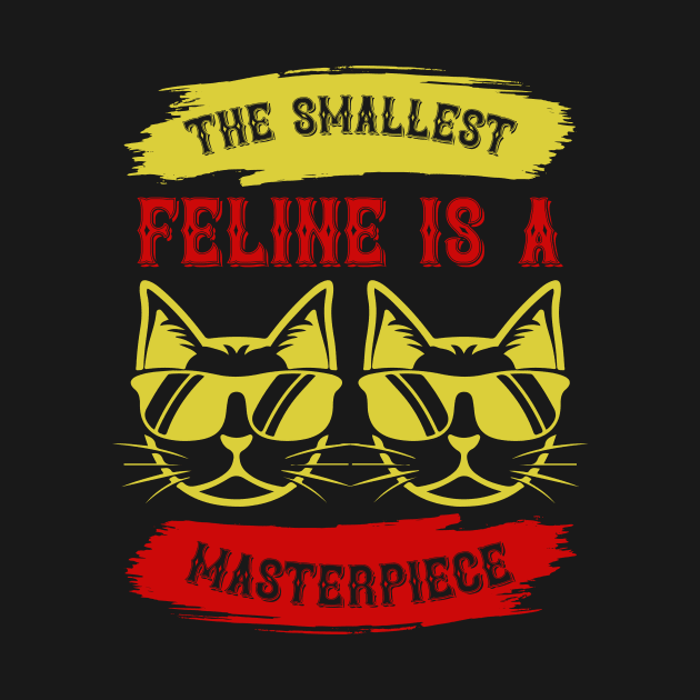 The Smallest Feline Is A Masterpiece T Shirt For Women Men by Xamgi