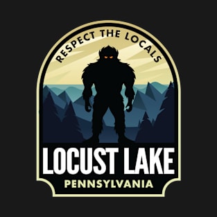Locust Lake Pennsylvania Bigfoot Sasquatch T-Shirt