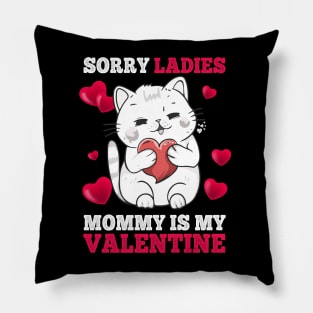 Sorry Ladies Mommy Is My Valentine Happy Valentines Day 2024 Pillow