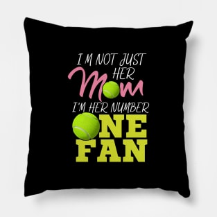 I'm Not Just Her Mum - Tennis Fan Gift Pillow