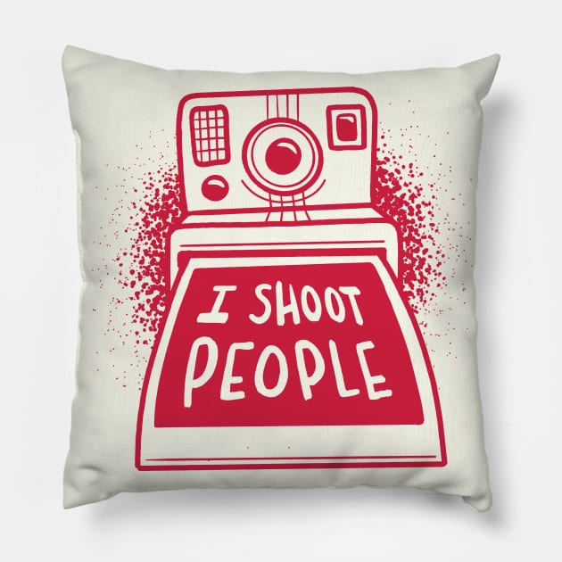 I Shoot People | Funny Instant Camera Pillow by SLAG_Creative