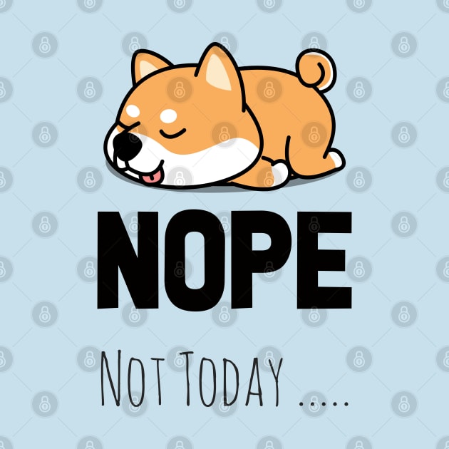 NOPE NOT TODAY KAWAii CUTE LAZY ANIMALS by kevenwal