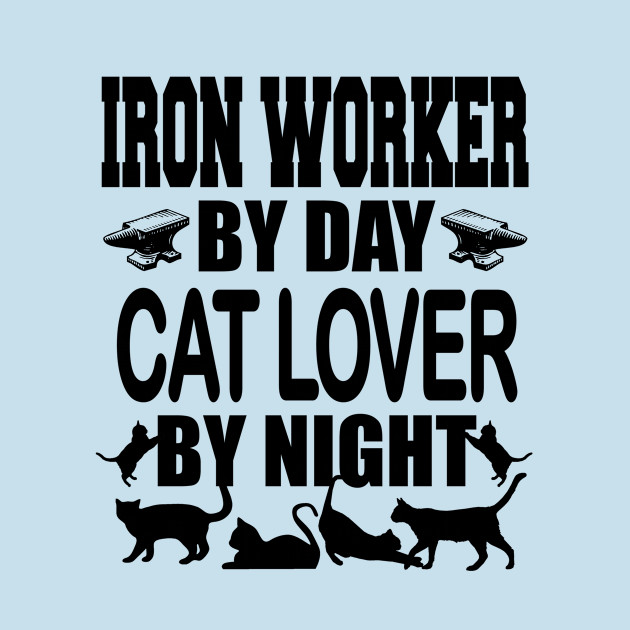 Disover Iron worker by day, cat lover by night - Cat Lover By Night - T-Shirt