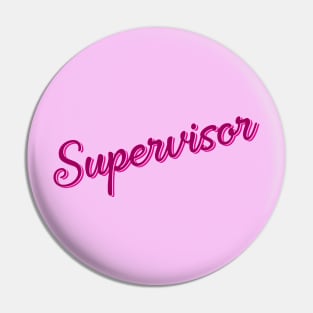 Supervisor Pin
