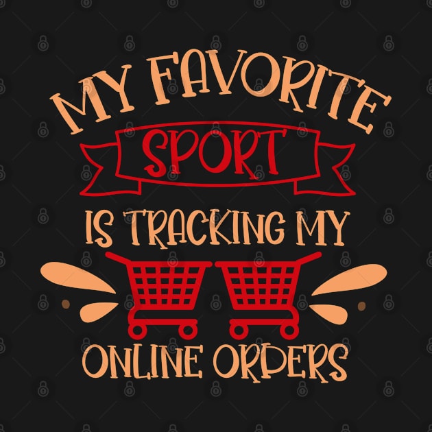 My favorite sport is tracking online orders by TomCage