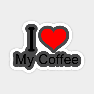 I love my coffee design Magnet