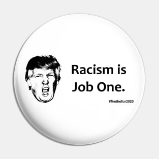 Racist-in-Chief Pin