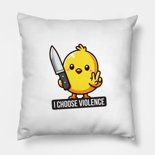 I Choose Violence Funny Duck Pillow