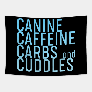 Canine Caffeine Carbs And Cuddles Tapestry