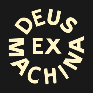 Deus Ex Machina T-Shirt