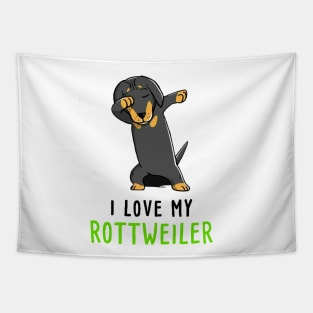 I Love My Rottweiler Tapestry