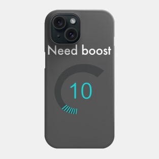 Need boost - Rocket League Phone Case