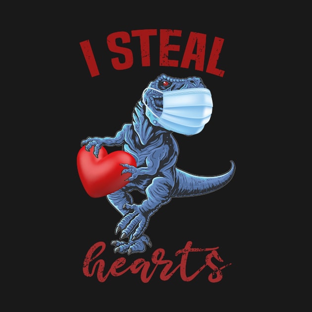 I steal hearts, T rex dinosaur with facemask love in quarantine for valentines day 2021 by Spreadlove